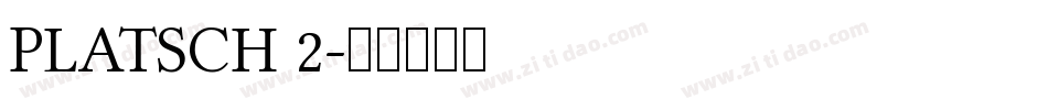 PLATSCH 2字体转换